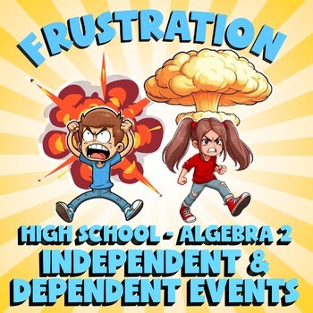 Independent & Dependent Events FRUSTRATION Math Game - No Prep Algebra 2 Review