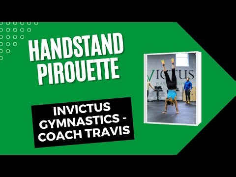 Handstand Pirouette Step by Step | Invictus Gymnastics