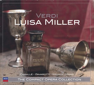Verdi - Caballé · Pavarotti · Milnes · Maag - Luisa Miller