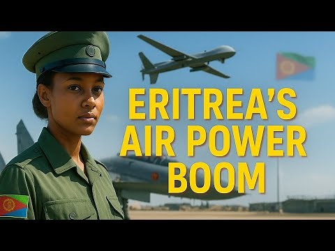 Inside Eritrea’s Air Power Boom: New Jets, Drones & Strategic Ambitions