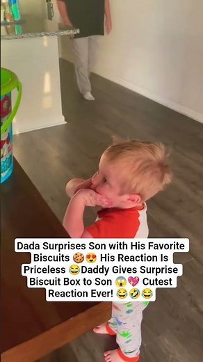Dada Surprises Son with His Favorite Biscuits😍His Reaction Is Priceless💖Cutest Reaction Ever!#cute