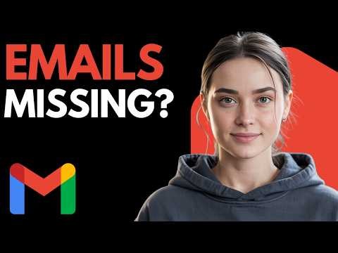 Gmail Emails Missing? Here's the Fix Step by Step