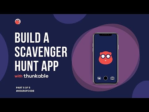 Hour of Code 2022 - Build a Scavenger Hunt App (5 of 5)
