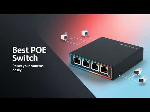 5 Best PoE Switch for Home Security Systems
