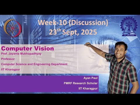 Week 10: Computer Vision | NPTEL noc25-cs143 Full Discussion