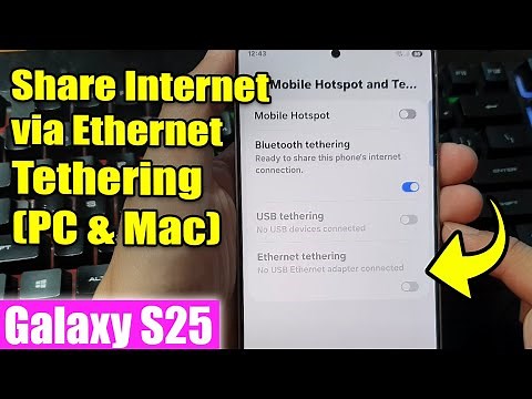 How to 🌐 Share Internet via Ethernet Tethering on Galaxy S25/S25+/Ultra (PC & Mac)