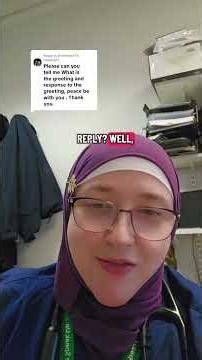 How to greet a muslim and how to respond to the greeting
