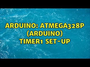 Arduino: ATMega328p (Arduino) Timer1 set-up