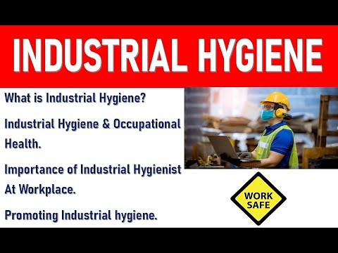 Hygiene Tips | What is Industrial Hygiene | Occupational Health | Industrial Hygienist