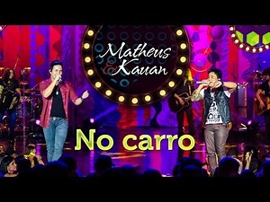 Matheus & Kauan - No carro - [DVD Mundo Paralelo] (Clipe Oficial)