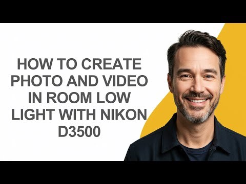 How to Create Photo and Video In Room Low Light with Nikon D3500 - KevinHowTo