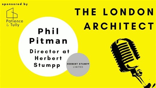 The London Architect Podcast E005 - Phil Pitman: Director - Herbert Stumpp | The London Architect Podcast