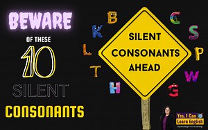 Beware of These 10 Silent Consonants in English - Yes, I Can Learn English