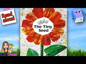 THE TINY SEED 🌱 Eric Carle | Read Aloud Stories for kids #storyoftheweek