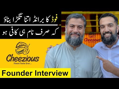 19 Branches & 1000 Employees | Cheezious Founder Interview (BUSINESS IDEA)
