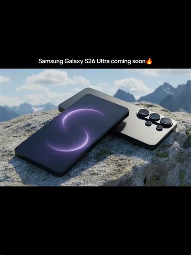 Samsung Galaxy S26 Ultra Preview: What's New?