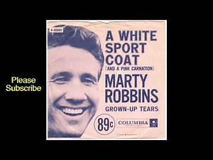 Marty Robbins - A White Sport Coat (And A Pink Carnation)