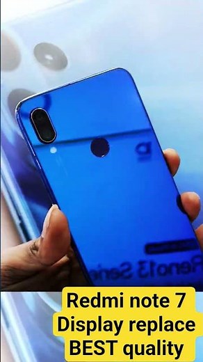 Redmi Note 7 Display replace and Back glass chenge... Best quality display fitting 💯% #redminote7