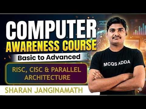 Computer Awareness |RISC & CISC, Parallel Architecture | Basic to Advanced | MCQs ADDA