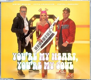 Dieter Bohlen, Katja Krasavice, Pietro Lombardi - You're My Heart, You're My Soul