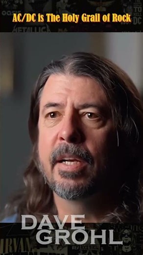 Dave Grohl: AC/DC is The Holy Grail of Rock! #davegrohl #acdc #rocknroll #heavymetal