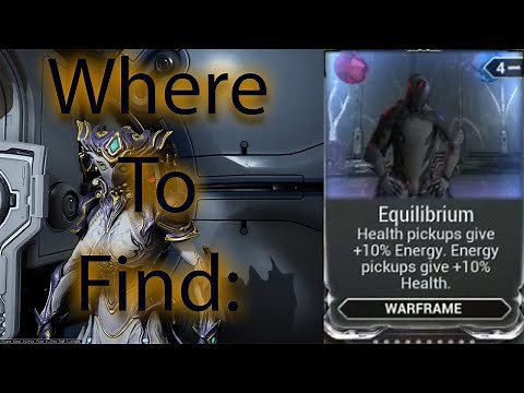 Where and How to Farm "Equilibrium" | Warframe