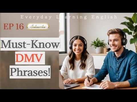 EP. 16 | English at the DMV: Must-Know Phrases for Your Driver’s License Test
