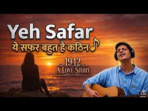ये सफ़र | Yeh Safar - 1942 A Love Story | RD Burman's last gift | अद्भुत कविता! ✨📜