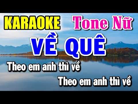 Về Quê - Karaoke ✦ Tone Nữ ✦ Beat Mới | Yêu ca hát - Love Singing |
