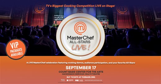 156K views · 251 reactions | ON SALE NOW: MASTERCHEF ALL-STARS LIVE! at the Basie Center’s Hackensack Meridian Health Theatre September 17. Click here for tickets! | Count Basie Center for the Arts | Facebook