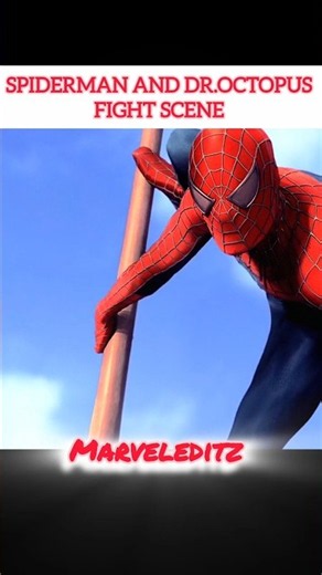 ft.Spiderman and Dr. Octopus fight scene 🔥🔥|| Spiderman 2|| marvel studio #movieshorts