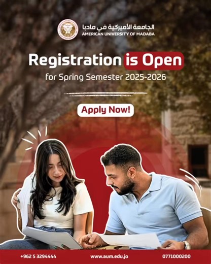 Your Future Starts Now at AUM! Spring Semester 2025/2026 registration is OPEN! This is your moment to choose your major, define your path, and begin the journey that shapes everything ahead. 📍 Visit us at: AUM Campus - Madaba: https://bit.ly/3J|JUpQ Weibdeh Office - Amman: https://bit.ly/3bNaMZh 🕘 Working Hours: Sat–Sun: 9:00 AM – 3:00 PM Mon–Thurs: 8:30 AM – 3:00 PM 📲 or Contact us directly: 0771011202 | 053294444 #AUM #WeAreAUM #AUMCommunity #SpringSemester #RegistrationOpen #FutureStartsHe