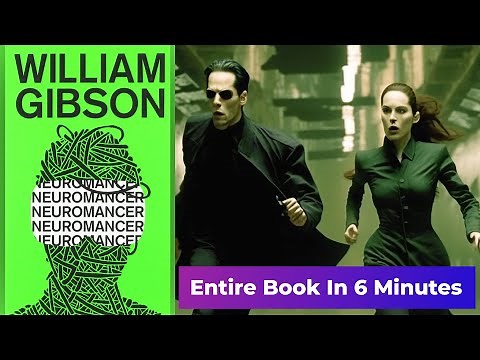 "Neuromancer" by William Gibson - Entire Book In A 6 Minutes