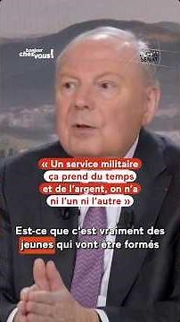 « Un service militaire ça prend du temps et de l’argent, on n’a ni l’un ni l’autre »