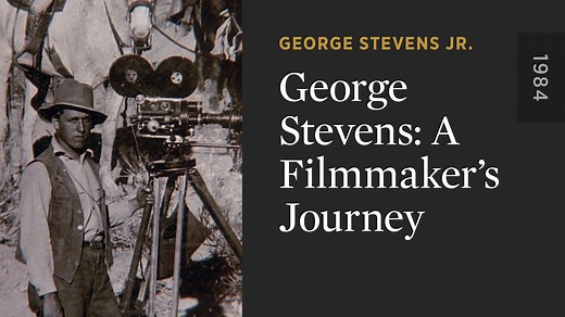 George Stevens: A Filmmaker's Journey - The Criterion Channel