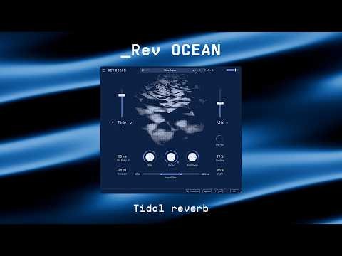 Rev OCEAN | Tidal Reverb | ARTURIA