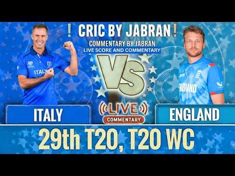 England vs Italy Live Score and Commentary | ENG vs ITA T20 World Cup | Cric By Jabran