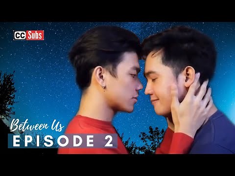 Between Us I Episode 2 (ENG/SUB)