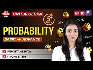Probability in ONE SHOT | Unit Algebra | Math | JEE Main 2024