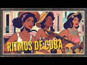 🌴 Ritmos Cubanos de Ayer 🎶 Son, Cha Cha Chá, Mambo y Más | 2 Horas y Media de Música Vintage