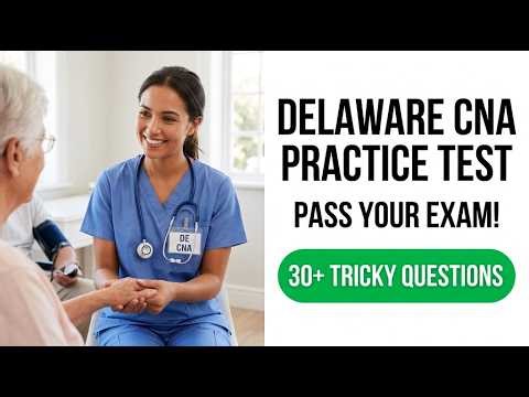Delaware CNA Practice Test 2026 - Pass Your Nursing Assistant Exam with Official Questions