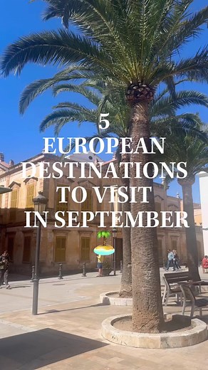 Best European Destinations to Visit in September
