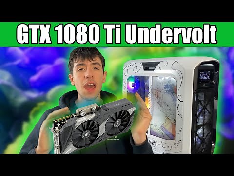 Undervolt your GTX 1080 Ti for more FPS! - Tutorial