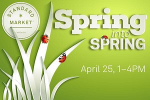 Spring Into Spring at Standard Market