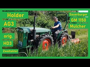 Zweitaktpower | Holder AG3 mit originalem HD3 Motor | Sauerburger GM1150 Mulcher