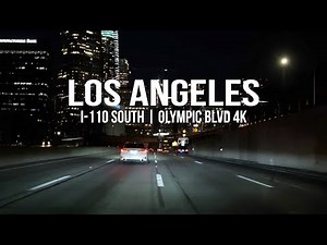 [4K] LOS ANGELES🇺🇸 Night Drive - Interstate 110 South | Olympic Blvd