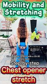 How to chest opener stretch, mobility and stretching, step-by-step, 2025 September #stretching #core