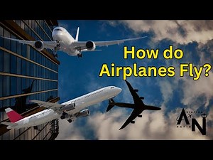 How do Airplanes Fly - Lift, Trust & Drag Explained