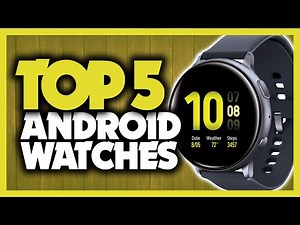 Best Smartwatch For Android in 2020 [Top 5 Picks For Android Phones]