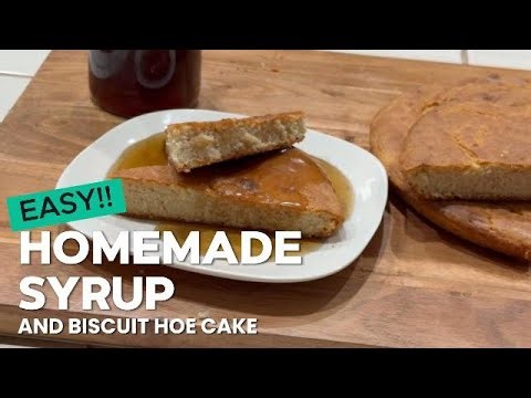 Easy Pancake Syrup and Biscuit Hoe Cakes